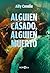 Alguien casado, alguien muerto (Spanish Edition)