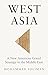 West Asia: A New American G...