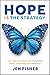 Hope Is the Strategy: The U...