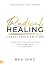 Radical Healing (Large Print Edition) by Ben Diaz