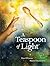 A Teaspoon of Light