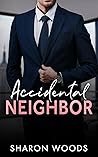 Accidental Neighbor (The Gentlemen, #1) Book cover for Accidental Neighbor (The Gentlemen, #1)