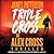 Triple Cross (Alex Cross #30)