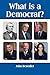 What is a Democrat? by John Benedict