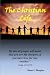 The Christian Life: By this...