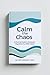 Calm the Chaos: A Practical Guide to Emotional Regulation for ADHD Adults