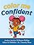 Color Me Confident: A Color...