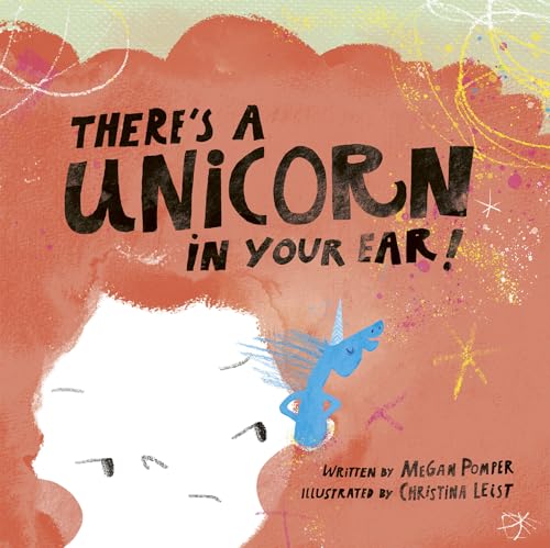 There’s a Unicorn in Your Ear (Hardcover)