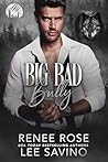 Big Bad Bully by Renee Rose
