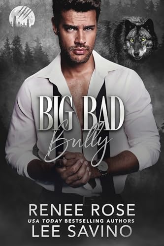 Big Bad Bully (Werewolves of Wall Street Book 5)