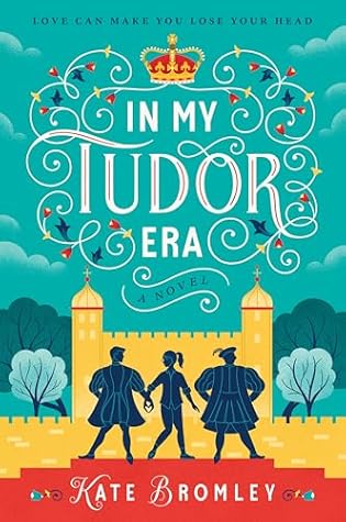 In My Tudor Era