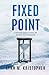 Fixed Point: A Psychological Thriller of Fate and Obsession