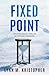 Fixed Point: A Psychological Thriller of Fate and Obsession