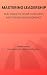 MASTERING LEADERSHIP by SHUBHA APTE