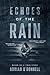 Echoes of the Rain: Based on a true story