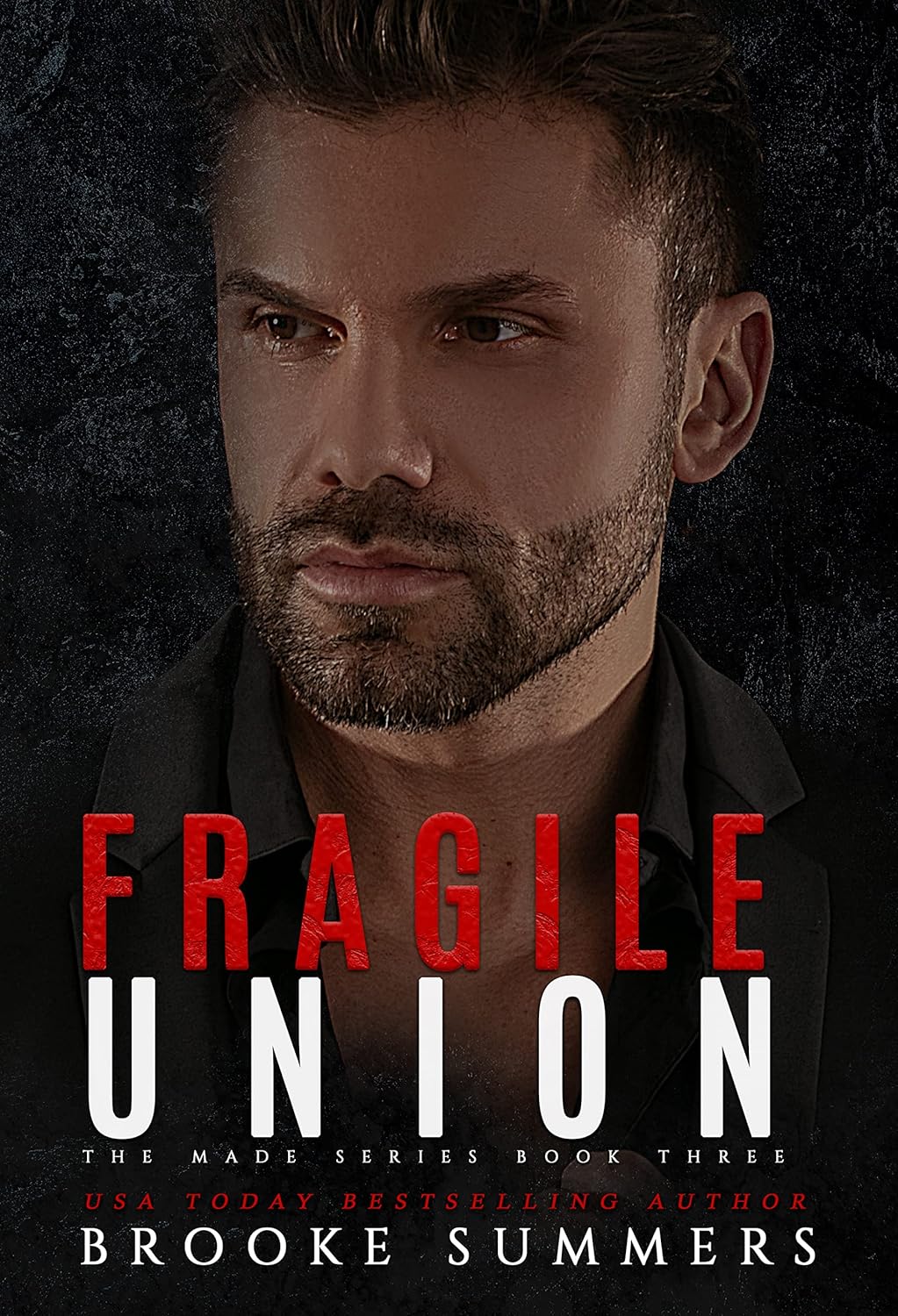 Fragile Union (Made, #3)