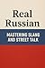 Real Russian – Mastering Sl...