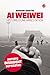 Ai Weiwei. Histoire d'une arrestation by Barnaby Martin