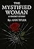The Mystified Woman  by Ann Tyler