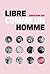 Libre comme un homme