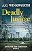 Deadly Justice: A punishment is not the end, merely the beginning (Detective Tom Robertson Book 2)