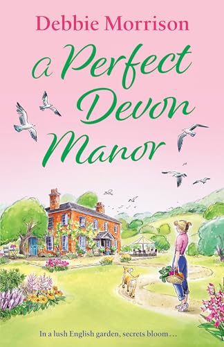 A Perfect Devon Manor: A heartwarming romance filled with love and secrets set in a charming seaside village (Brambleton Series)