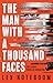 The Man with a Thousand Faces: The gripping, unputdownable debut from the global thriller sensation!