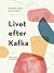 Livet efter Kafka
