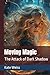 Moving Magic: The Attack of Dark Shadow