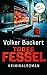Todesfessel: Kriminalroman ...
