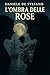 L'Ombra delle rose