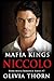 Mafia Kings: Niccolo: Dark Mafia Romance Series #7