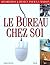 Le Bureau Chez Soi by Sarah Gaventa