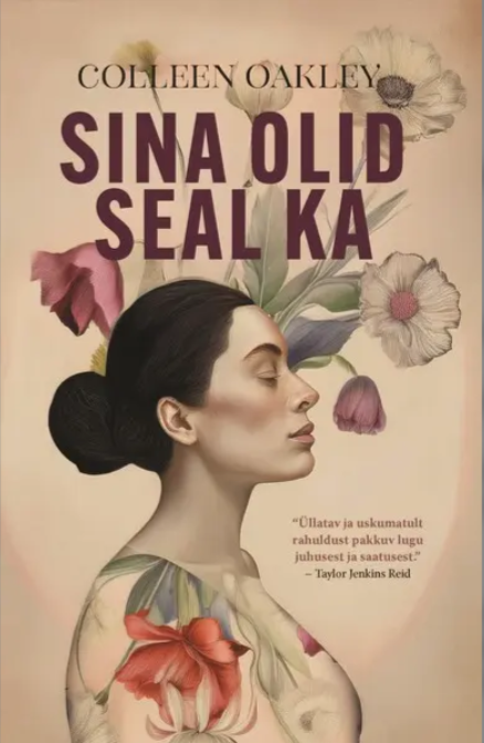 Sina olid seal ka