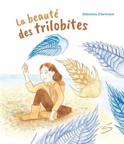 La beauté des trilobites (Paperback)