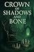 Crown of Shadows and Bone by K.T. Bollenbach