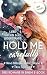 Hold Me Carefully: Drei Rom...