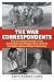 The War Correspondents by Keith Warren Lloyd