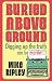 Buried Above Ground