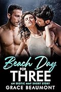Beach Day for Three: An MMF Bisexual Short