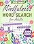 Mindfulness Word Search for Adults: Calming & Relaxing Puzzle Book for Stress & Anxiety Relief