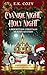 Cyanide Night, Holy Night: ...
