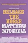 Release the Horse
