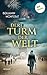 Der Turm der Welt: Roman | ...