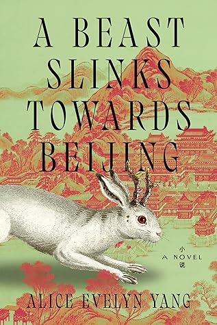 A Beast Slinks Towards Beijing