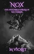Nox (The Ever Dark Journals of Mia Harker)