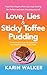 Love, Lies & Sticky Toffee ...