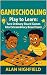 GameSchooling by Alan Highfield