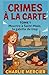 CRIMES À LA CARTE Tome 1  by Charlie Mercier