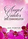 Angel Guides: love communication